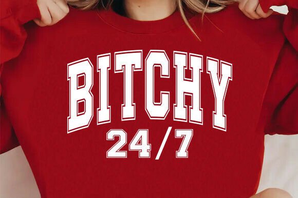 Download Bitchy 24/7 PNG Digital Design Download - Digital design Collection